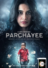 Parchhayee: Ghost Stories by Ruskin Bond (1 сезон)