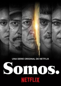 Somos. (1 сезон)