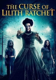 The Curse of Lilith Ratchet (2018)