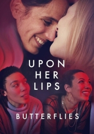 Upon Her Lips: Butterflies (2022)